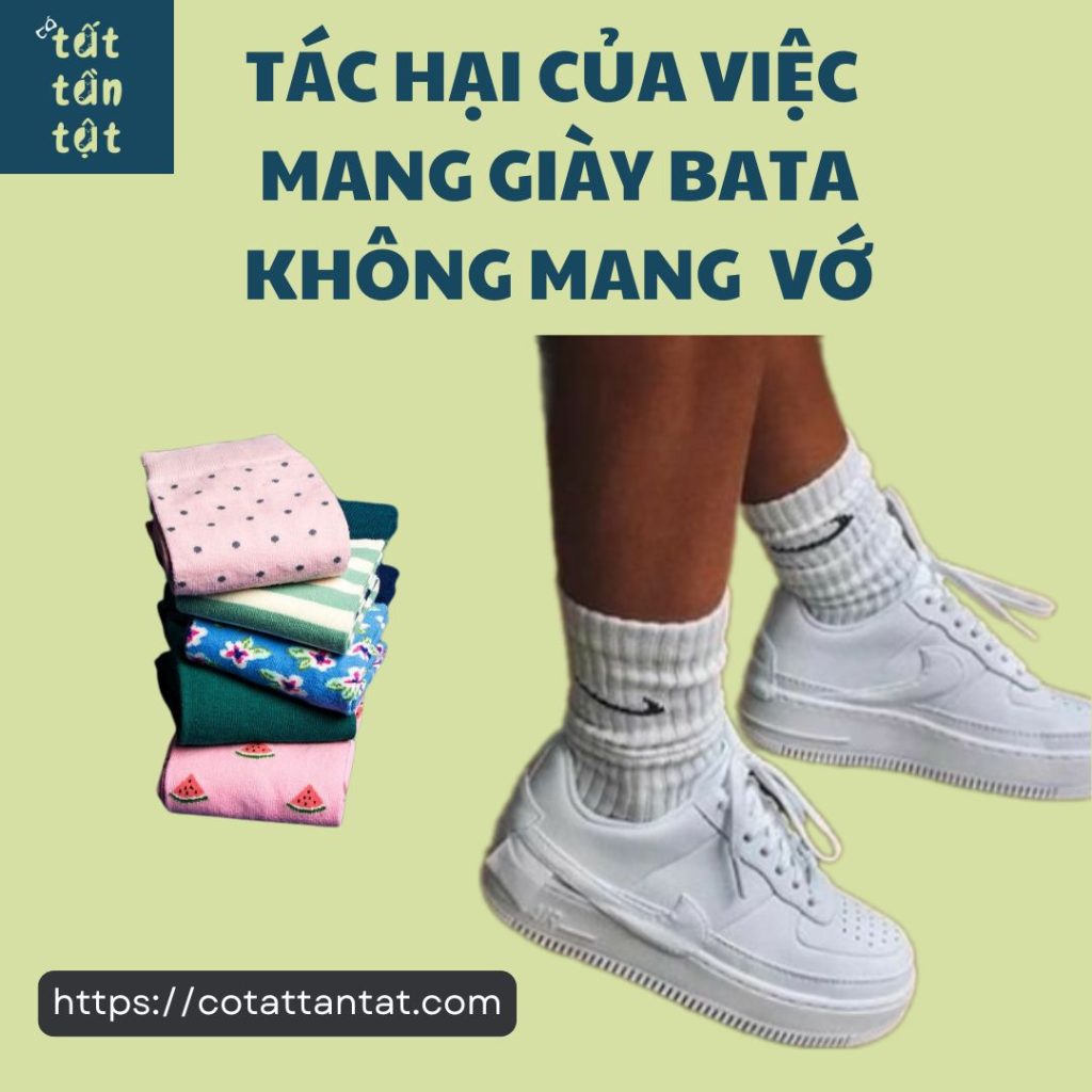 Tác hại của việc mang giày bata không mang vớ