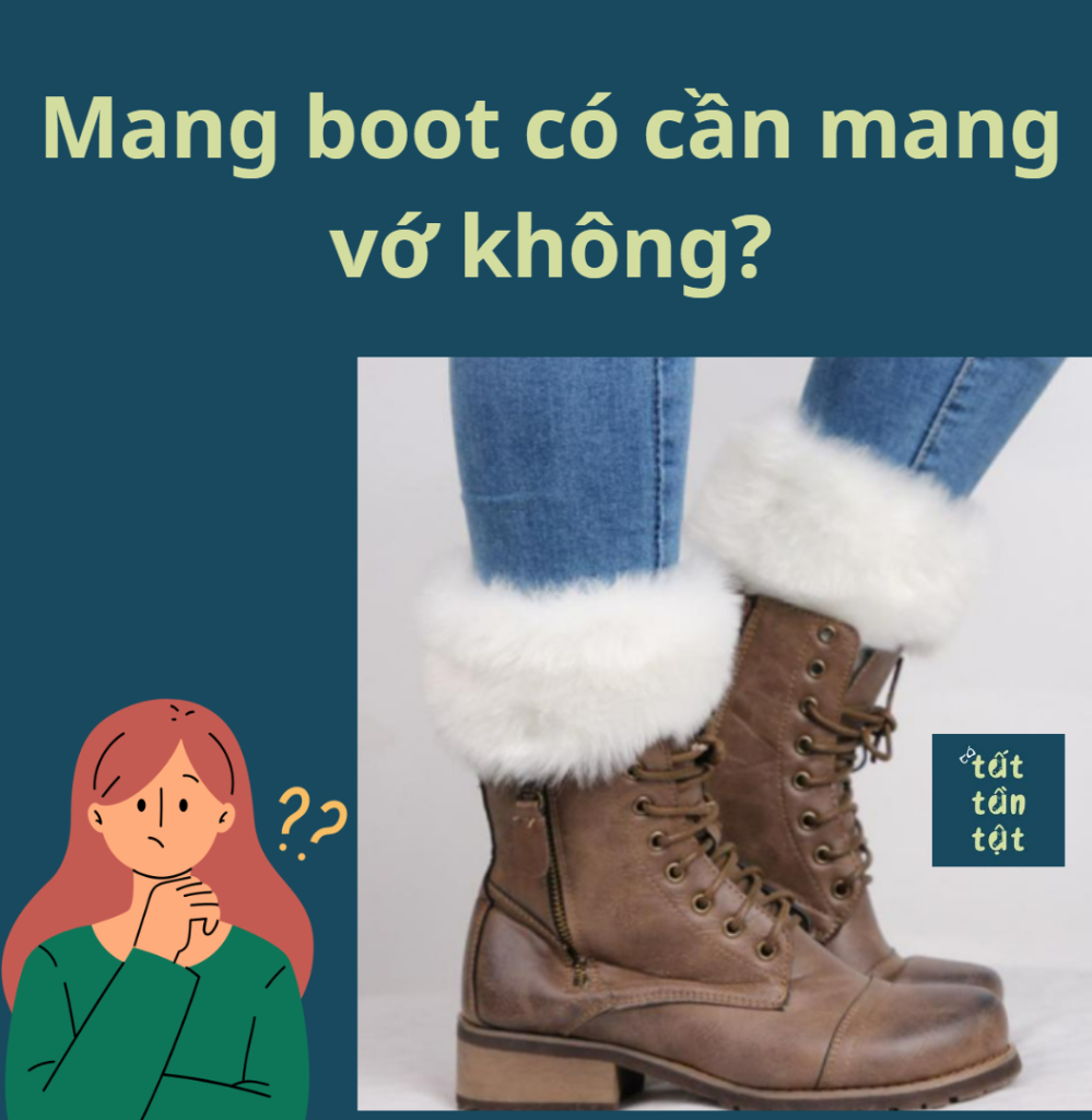 mang boot có cần mang vớ không