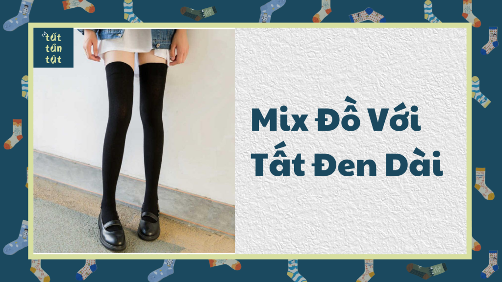 Mix đồ với tất đen dài